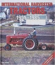 Tapa de International Harvester Tractors, 1955-1985 (Motorbooks International Farm Tractor Color History)