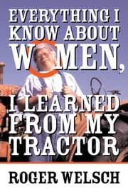 Tapa de Everything I know about Women I learned from my Tractor