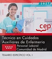 Tapa de Técnico en Cuidados Auxiliares de Enfermería . Comunidad de Madrid. Temario específico Vol. I
