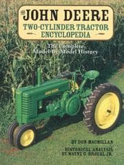 Tapa de The John Deere Two-Cylinder Tractor Encyclopedia
