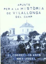 Tapa de Apunts per a la història de Vilallonga del Camp : El Codony