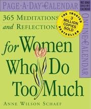 Tapa de 365 Meditations and Reflections For Women Who Do Too Much Calendar 2007 (Page-A-Day Calendars)