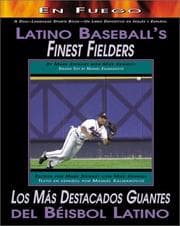 Tapa de Latino Baseball's Finest Fielders/Los Mas Destacados Guantes Del Beisbol Latino