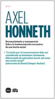 Tapa de Reconocimiento y menosprecio. Sobre la fundamentación normativa de una teoría social