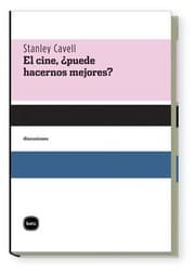 Tapa de El cine, ¿puede hacernos mejores?