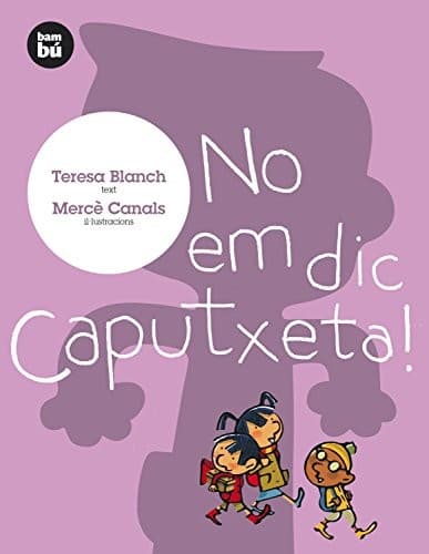 Tapa de No em dic Caputxeta!