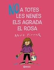 Tapa de No a totes les nenes els agrada el rosa