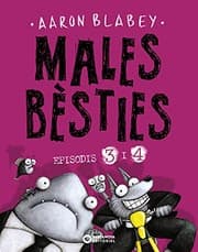 Tapa de Males bèsties. Episodis 3 i 4