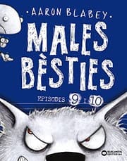 Tapa de Males bèsties. Episodis 9 i 10