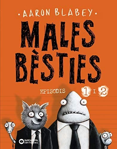 Tapa de Males bèsties. Episodis 1 i 2