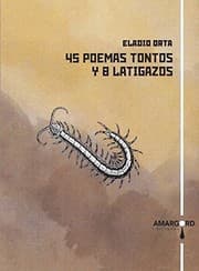 Tapa de 45 poemas tontos y 8 latigazos
