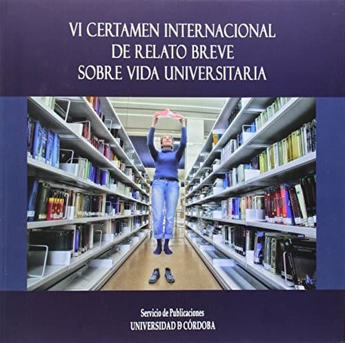 Tapa de VI Certamen de Relato Breve sobre Vida Universitaria