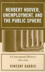 Tapa de Herbert Hoover, Unemployment, and the Public Sphere