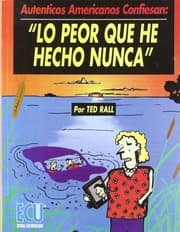 Tapa de Lo peor que he hecho nunca