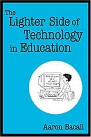 Tapa de The Lighter Side of Technology in Education