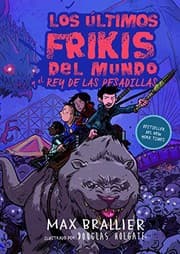 Tapa de Los últimos frikis del mundo y el rey de las pesadillas