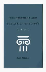 Tapa de The argument and the action of Plato's Laws