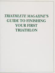 Tapa de Triathlete magazine's guide to finishing your first triathlon
