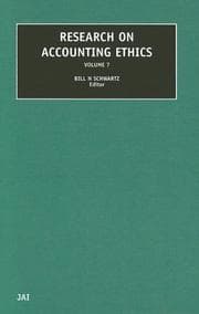 Tapa de Research on Accounting Ethics, Volume 7 (Research on Professional Responsibility and Ethics in Accounting)