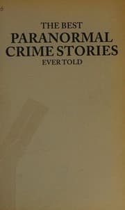 Tapa de The best paranormal crime stories ever told