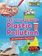 Tapa de Let's Investigate Plastic Pollution