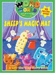 Tapa de Word World: Sheep's Magic Hat (Word World: Where Words Come Alive Lift-The-Flap Books)