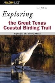 Tapa de Exploring the Great Texas Coastal Birding Trail