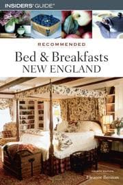 Tapa de Recommended Bed & Breakfasts New England, 4th (Recommended Bed & Breakfasts Series)