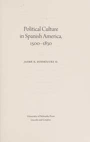 Tapa de Political Culture in Spanish America, 1500-1830