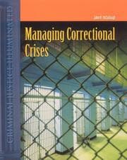 Tapa de Managing Correctional Crisis (Criminal Justice Illuminated)