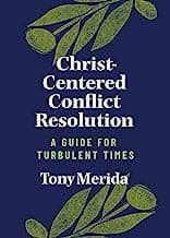 Tapa de Christ-Centered Conflict Resolution