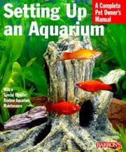 Tapa de Setting Up an Aquarium (Complete Pet Owner's Manuals)