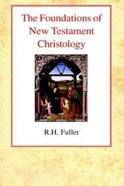 Tapa de The foundations of New Testament Christology