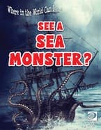 Tapa de Where in the World Can I ... See a Sea Monster?