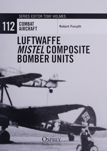 Tapa de Luftwaffe Mistel Composite Bomber Units