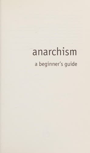 Tapa de ANARCHISM: A BEGINNER'S GUIDE.