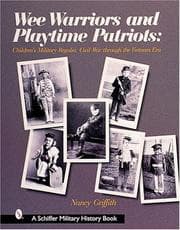 Tapa de Wee Warriors and Playtime Patriots: Children's Military Regalia