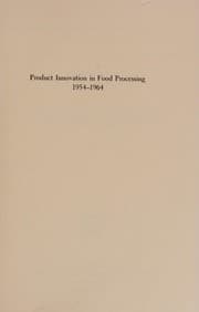 Tapa de Product innovation in food processing, 1954-1964