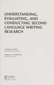 Tapa de Understanding, Evaluating, and Conducting Second Language Writing Research