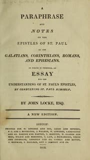 Tapa de A paraphrase and notes on the Epistles of St. Paul to the Galatians, Corinthians, Romans, and Ephesians, to which is prefixed and essay for the understanding of St. Paul's Epistles by consulting St. Paul himself