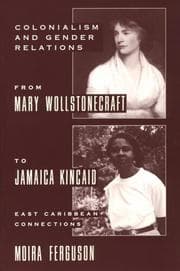 Tapa de Colonialism and Gender From Mary Wollstonecraft to Jamaica Kincaid