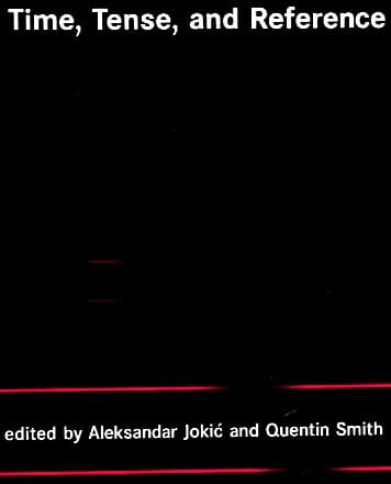Tapa de Time, Tense, and Reference (Bradford Books)