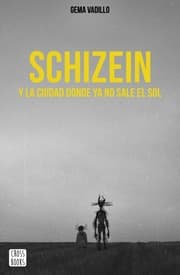 Tapa de Schizein y la ciudad donde ya no sale el sol