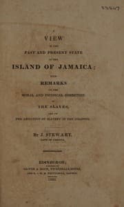 Tapa de A view of the past and present state of the island of Jamaica; with remarks on the moral and physical condition of the slaves, and on the abolition of slavery in the colonies