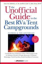 Tapa de The Unofficial Guide to the Best RV and Tent Campgrounds in Florida & the Southeast