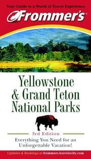 Tapa de Frommer's Yellowstone & Grand Teton National Parks