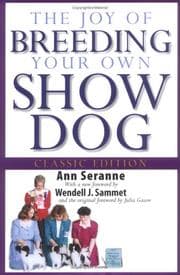 Tapa de The Joy of Breeding Your Own Show Dog (Howell Dog Book of Distinction)