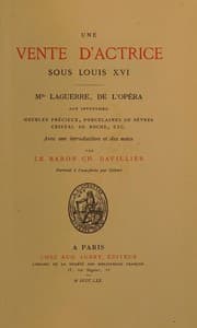 Tapa de Une vente d'actrice sous Louis XVI, Mlle Laguerre, de l'Opéra