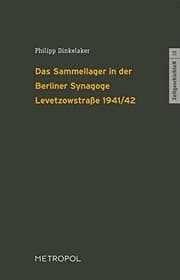 Tapa de Das Sammellager in der Berliner Synagoge Levetzowstraße 1941/42