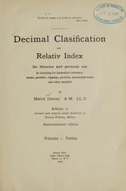 Tapa de Decimal clasification and relativ index for libraries and personal use in arranjing for immediate reference books, pamflets, clippings, pictures, manuscript notes and other material